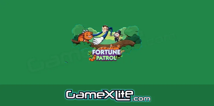 Fortune Patrol Monopoly Go
