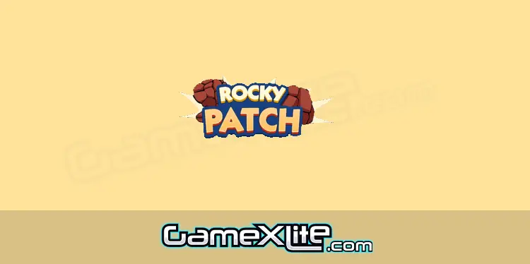 Rocky Patch Monopoly Go