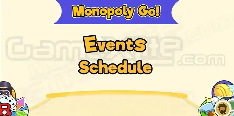 Monopoly Go Events Schedule