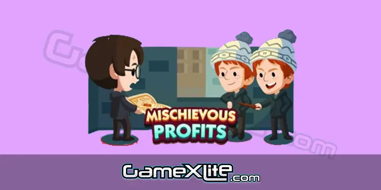 Mischievous Profits Monopoly Go